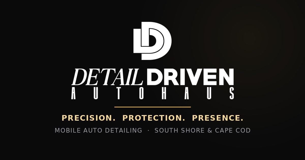 Detail Driven Autohaus — Precision. Protection. Presence.